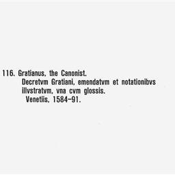 Decretum Gratiani emendatum et notationibus illustratum una cum glossis